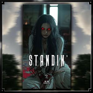 STANDIN'