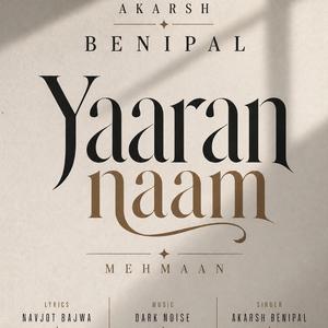 Yaaran Naam (feat. Mehmaan, Dark Noise & Navjot Bajwa)