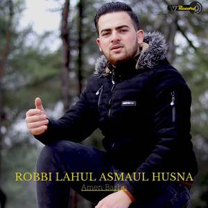 ROBBI LAHUL ASMAUL HUSNA
