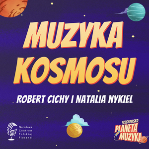 Muzyka Kosmosu - ze słuchowiska „Planeta Muzyka”