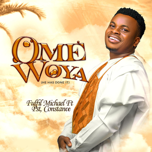 Omewoya( HE HAS DONE IT)