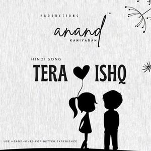 Tera Ishq | Hindi Song