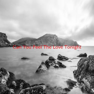 Can You Feel The Love Tonight (Complete version originally performed by Elton John)