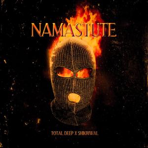 Namastute (feat. Shikriwal)