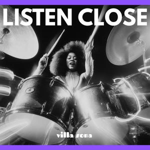 Listen Close