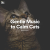 Cat Music by Relax & Chill - Gentle Music to Calm Cats, Pt. 17
