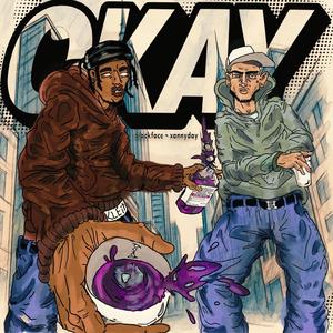 okay (feat. XannyDay, LilBru & Yepes)