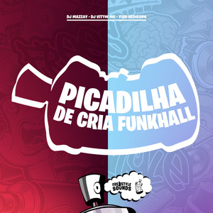 PICADILHA DE CRIA FUNKHALL