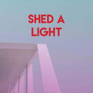Shed a Light
