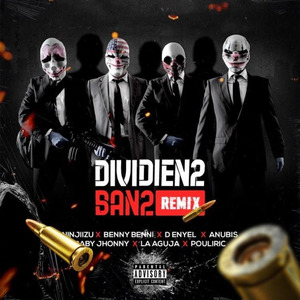 Dividien2 Ban2 (Remix)