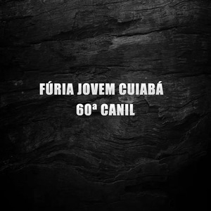 Fúria Jovem Cuiabá 60ª Canil