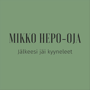 Jälkeesi jäi kyyneleet