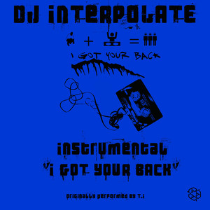 I Got Your Back ((instrumental) originally performed by T.I. Feat. Keri Hilson)