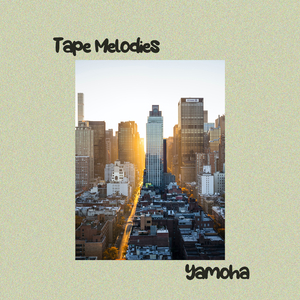 Tape Melodies