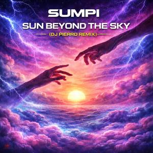Sun Beyond the Sky (DJ Pierro Remix)