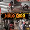 Albert king oficial - Malo Coro (feat. Lobo black, Liro black & Pocho el Diamante)