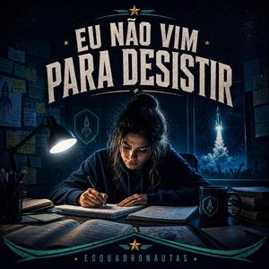 Não vim pra desistir