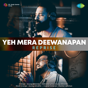 Yeh Mera Deewanapan - Reprise