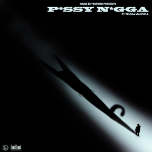 Pussy Nigga (feat. Trigga Mandela)