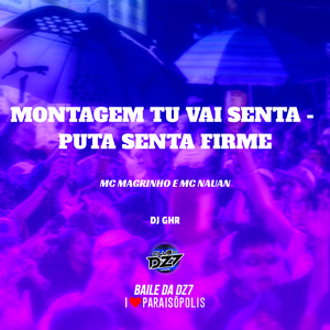 Montagem Tu Vai Senta - Puta Senta Firme