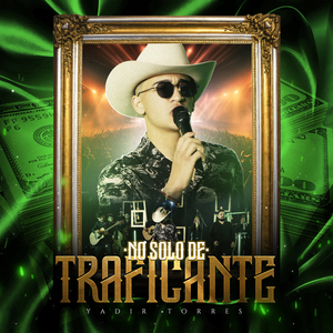 No Solo De Traficante