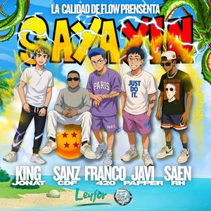 Sayayin (feat. Saen RH, King Jonat, Javi Papper & Franco 4-20)