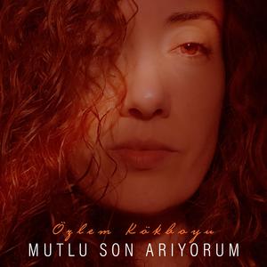 Mutlu Son Arıyorum