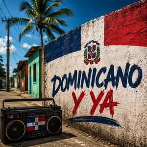 DOMINICANO Y YA!