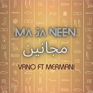 Ma Ja Neen (feat. Mermani)