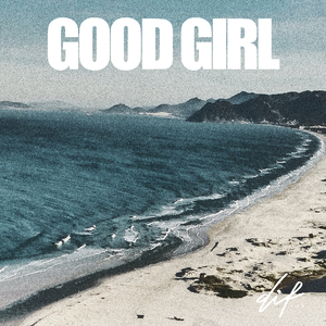 Good Girl (Radio version)