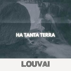 Ha Tanta Terra