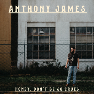 Honey Don't Be So Cruel (Remastered)