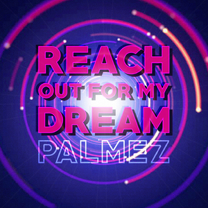 Reach Out for My Dream (Edit)