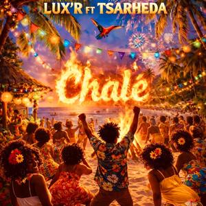CHALÈ (feat. TSARHEDA)