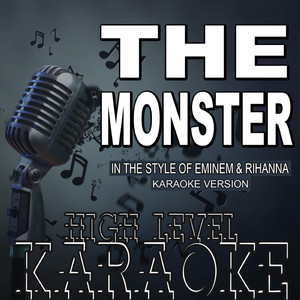 The Monster (In the Style of Eminem & Rihanna) (Karaoke Version)