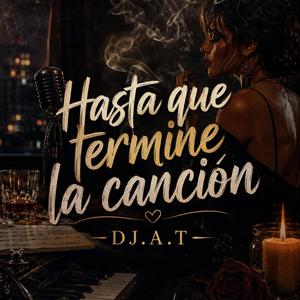 Hasta que termine la canción