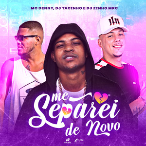 Me Separei de Novo