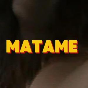 MATAME