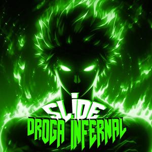 SLIDE DROGA INFERNAL
