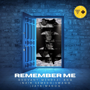 Remember Me (feat. Bng, Nair Semedo, Mano G, Jay K & Swag G)