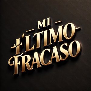 Mi Ultimo Fracaso