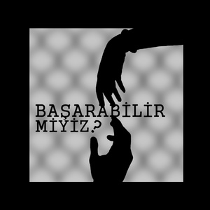 Başarabilirmiyiz