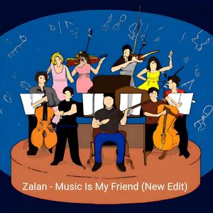 Music Is My Friend (New Edit)