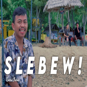 Slebew!