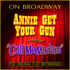 Who Do You Love, I Hope? (From "Annie Get Your Gun")