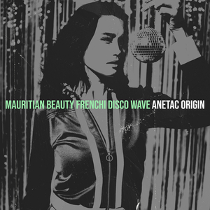 Mauritian Beauty (Frenchi Disco Wave)