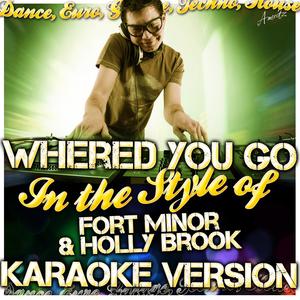 Whered You Go (In the Style of Fort Minor & Holly Brook) [Karaoke Version]