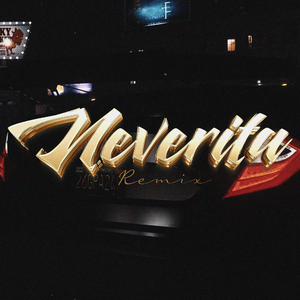 Neverita (Remix)