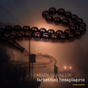 Farketmez Hesaplaşırız (Enstrümantal)