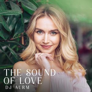 The Sound Of Love